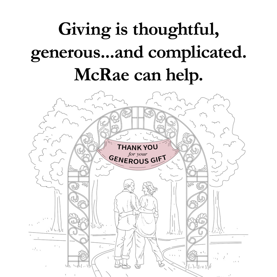 giving is thoughtful, generous and complicated. McRae can help.